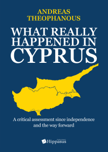 Book Cover: What really happened in Cyprus. A critical assessment since independence and the way forward